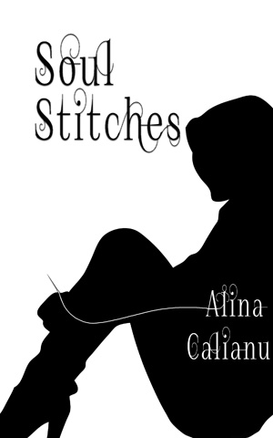 Soul Stitches by Alina Elena Calianu